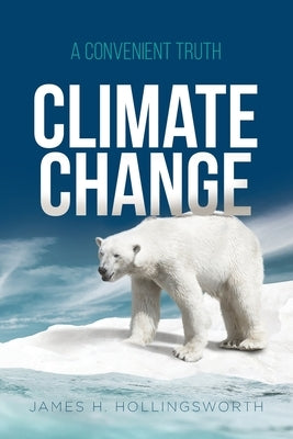 Climate Change: A Convenient Truth Paperback Quantum Discovery