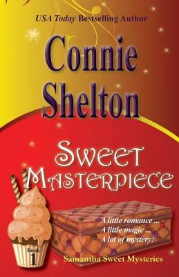 Sweet Masterpiece: Samantha Sweet Mysteries, Book 1 Paperback Columbine Publishing Group
