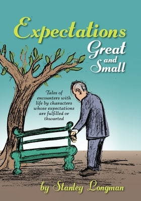Expectations, Great and Small by Longman, Stanley