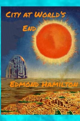 City at World's End by Hamilton, Edmond