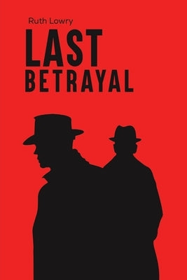 Last Betrayal Paperback Austin Macauley