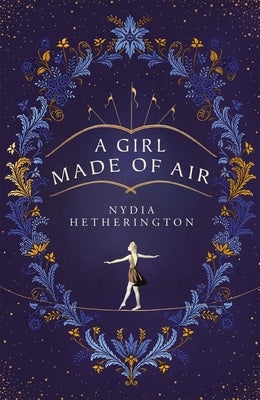 A Girl Made of Air by Hetherington, Nydia