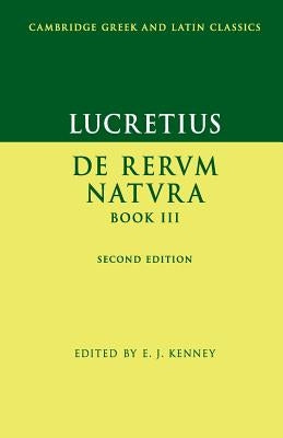 Paperback of Lucretius: De Rerum Natura, Book III, published by Cambridge University Press, showing the book cover with text and design.