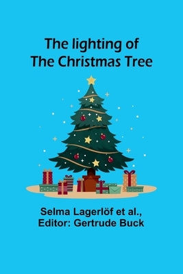 The lighting of the Christmas tree Paperback Alpha Edition