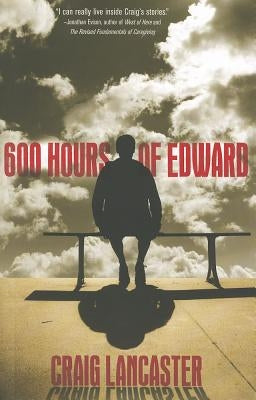 600 Hours of Edward by Lancaster, Craig