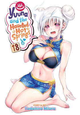 Yuuna and the Haunted Hot Springs Vol. 18 by Miura, Tadahiro