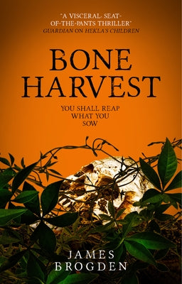 Bone Harvest by Brogden, James