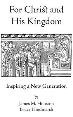 For Christ and His Kingdom Paperback Regent College Publishing