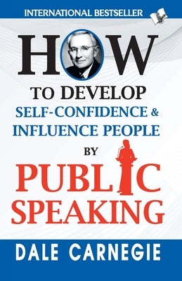 How to Develop Self-Confidence & Influence People By Public Speaking Paperback V & S Publisher