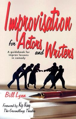 Improvisation for Actors and Writers: A Guidebook for Improv Lessons in Comedy Paperback Meriwether Publishing