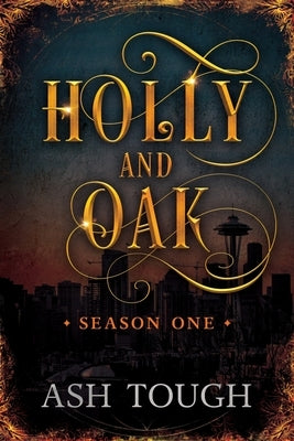 Holly and Oak: Season One Paperback Shawline Publishing Group