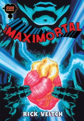 The Maximortal by Veitch, Rick