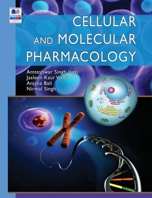 Cellular and Molecular Pharmacology by Jaggi, Amteshwar Singh