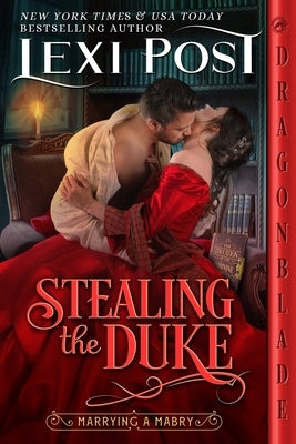 Stealing the Duke Paperback Dragonblade Publishing, Inc.