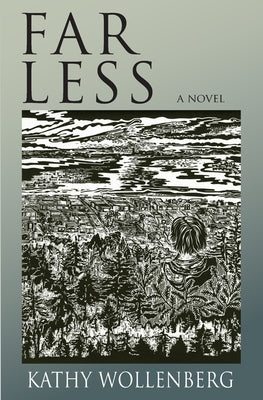 Far Less Paperback Kathy Wollenberg