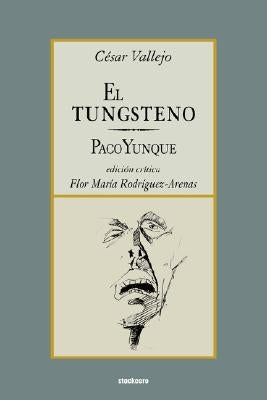 El tungsteno / Paco Yunque by Vallejo, Cesar