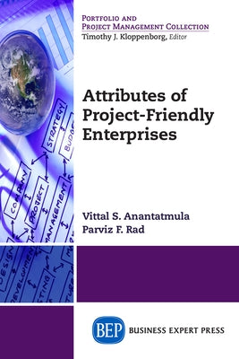 Attributes of Project-Friendly Enterprises Paperback Business Expert Press