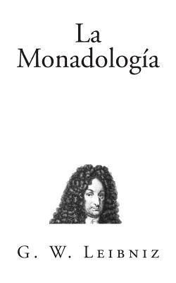 La Monadología by Barcenas, Alejandro