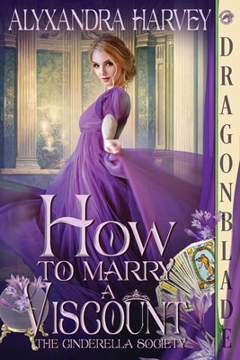 How to Marry a Viscount Paperback Dragonblade Publishing, Inc.