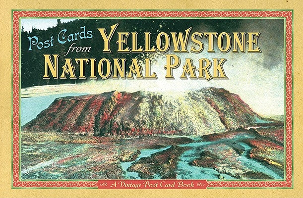 Post Cards from Yellowstone: A Vintage Post Card Book Novelty Farcountry Press