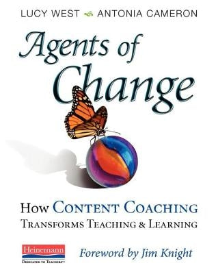 Agents of Change: How Content Coaching Transforms Teaching and Learning Paperback Heinemann Educational Books