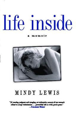 Life Inside: A Memoir by Lewis, Mindy