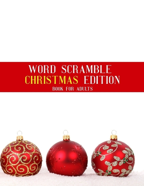 Word Scramble Christmas Edition Book For Adults: Large Print Nativity Puzzle With Solutions Paperback Independently Published