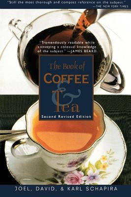 The Book of Coffee and Tea: Second Revised Edition Paperback St. Martins Press-3PL