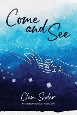 Come and See Paperback Clem Suder