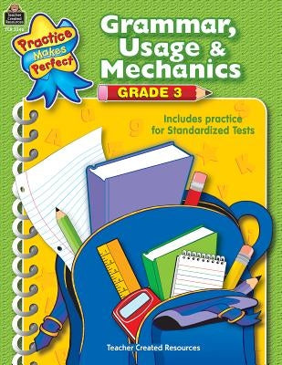 Grammar, Usage & Mechanics Grade 3 Paperback Teacher Created Resources