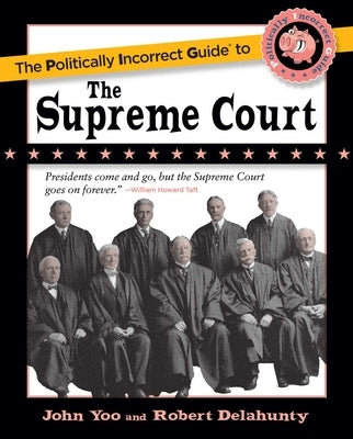 The Politically Incorrect Guide to the Supreme Court Paperback Regnery Publishing