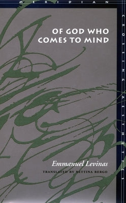 Of God Who Comes to Mind Paperback Stanford University Press