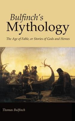 Bulfinch's Mythology, Large-Print Edition by Bulfinch, Thomas