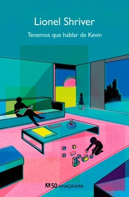 Tenemos Que Hablar de Kevin -V2* by Shriver, Lionel