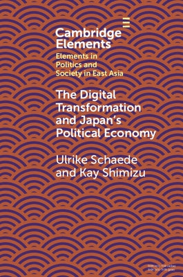 The Digital Transformation and Japan's Political Economy Paperback Cambridge University Press