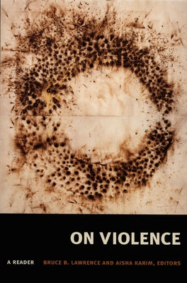 On Violence: A Reader Paperback Duke University Press