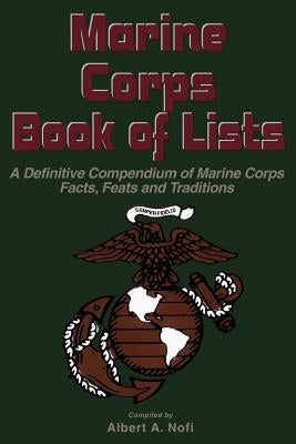 Marine Corps Book of Lists: A Definitive Compendium of Marine Corps Facts, Feats, and Traditions Paperback Da Capo Press