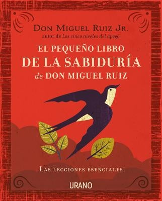 Pequeño Libro de la Sabiduria de Don Mi by Ruiz, Miguel