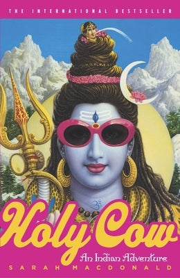 Holy Cow: An Indian Adventure Paperback Crown Publishing Group (NY)