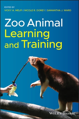 Zoo Animal Learning and Training by Melfi, Vicky A.