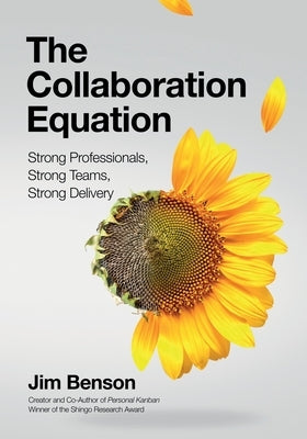 The Collaboration Equation: Strong Professionals Strong Teams Strong Delivery Paperback Modus Cooperandi, Inc