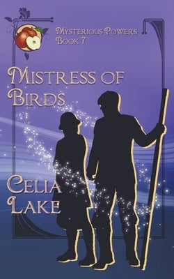 Mistress of Birds: a 1920s historical fantasy romance Paperback Celia Lake