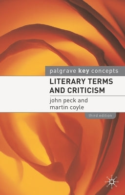 Literary Terms and Criticism Paperback Bloomsbury Publishing PLC