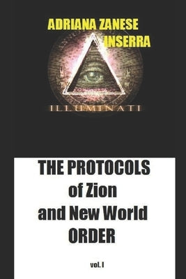 The Protocols of Zion and New World Order vol.1: 1905 Domination Plan coming about Paperback Independently Published