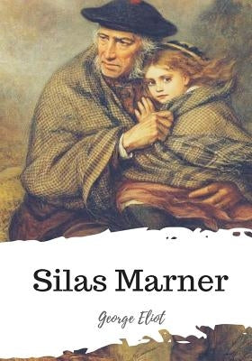 Silas Marner Paperback Createspace Independent Publishing Platform