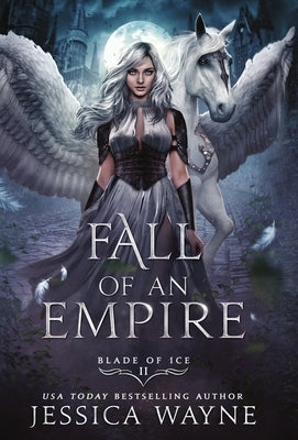 Fall of an Empire by Wayne, Jessica