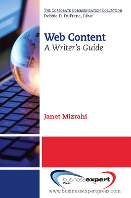 Web Content: A Writer's Guide by Mizrahi, Janet