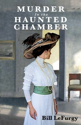 Murder In the Haunted Chamber Paperback High Kicker Books