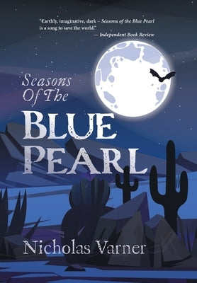 Seasons of the Blue Pearl by Varner, Nicholas