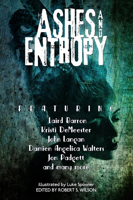 Ashes and Entropy by Walters, Damien Angelica